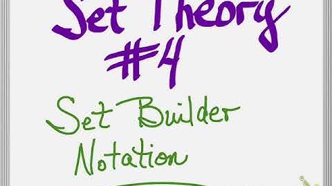 Set Theory #4 - Set Builder Notation - Homework Tutorial