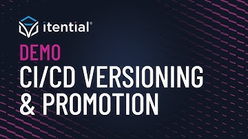 CI/CD Versioning & Promotion with Itential Pre-Built Automations
