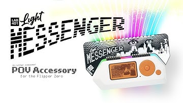 LAB401 Light messenger, a persistence of vision tool for the Flipper zero