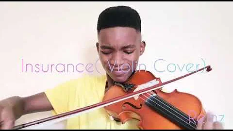Prince kaybee ft King Monada - Insurance ( Violin cover)