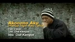 Didi Kempot - Akonono Aku - Durasi: 4:04. Didi Kempot - Akonono Aku - Durasi: 4:04.