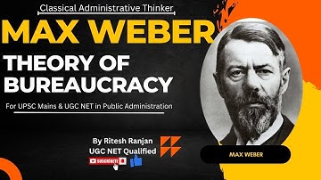 Max Weber l Administrative Thinker l #upsc #netjrf