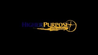 Higher Purpose Fellowship | 11am Service | Pastor Michael L. Miller | Setting Things In Motion