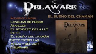 Delaware &quot;El sueño del chamán&quot; Full Album (Album completo)