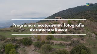 Programa Decoturisme I Fotografia De Natura A Buseu