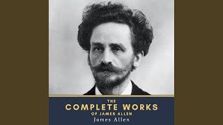 Byways of Blessedness: Chapter 5.2 - The Complete Works of James Allen