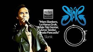 Slank - Mars Slankers, Lo Harus Grak, Maju Tak Gentar, Jurus Tandur, Garuda Pancasila (Live)