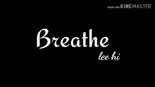 Breathe-Lee Hi (Sub Indo) --- To Almadany Teachers 💙