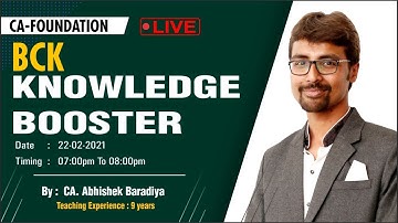 CA-FOUNDATION : BCK Knowledge Booster | BY: CA. Abhishek Baradiya