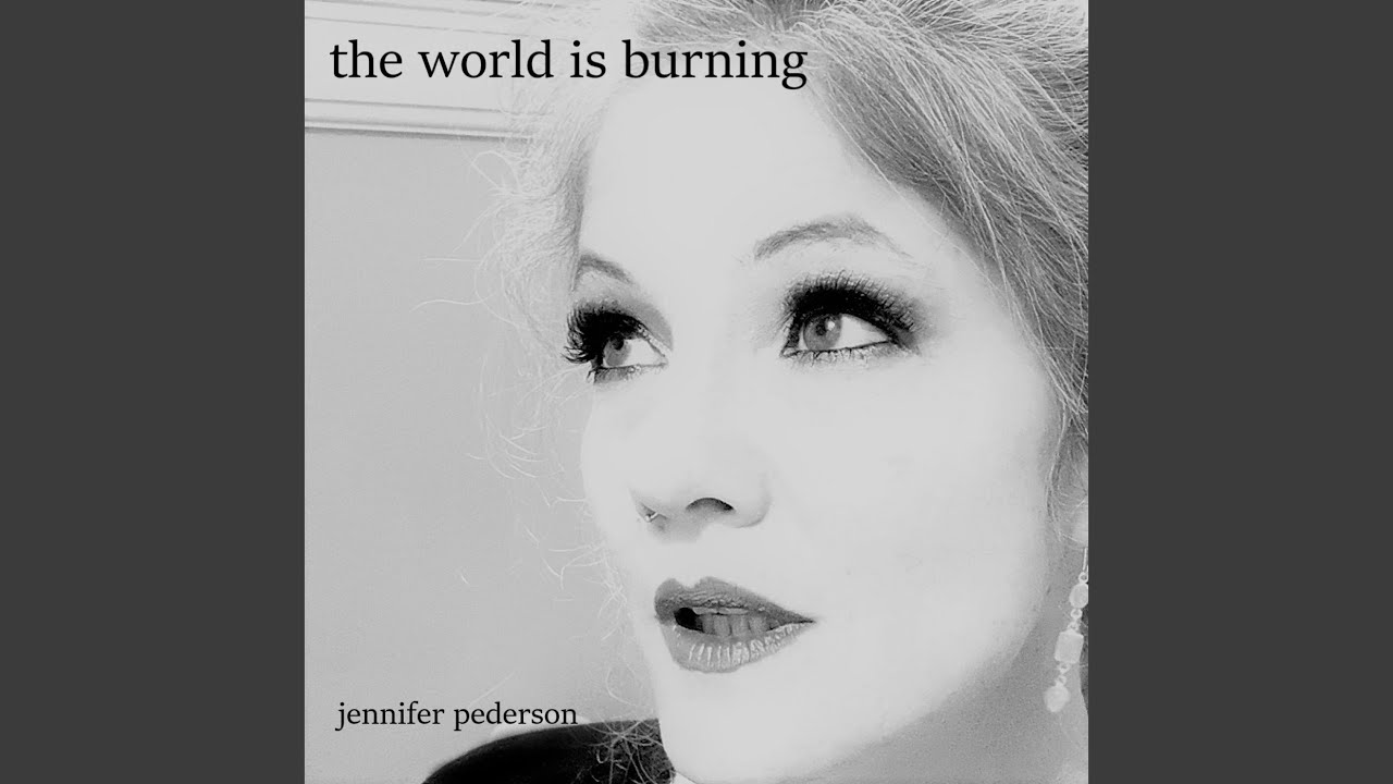 The World Is Burning YouTube