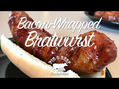 Bacon-Wrapped Bratwurst - Smoked on a Wood Pellet Grill