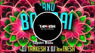 RANU BOMBAI KI RANU | TAPORI BASS MIX | DJ TANKESH x DJ RATNESH | #instagram #viralsong