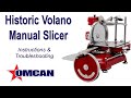 Instructional &amp; Troubleshooting | Volano Meat Slicer | Omcan