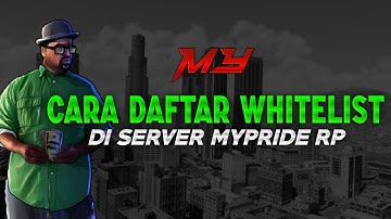 Tutorial Daftar Whitelist | MyPride Roleplay