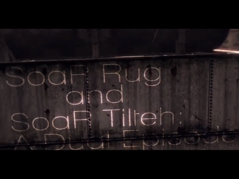 SoaR Rug & SoaR Tilteh - Dual Episode - YouTube