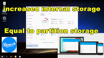 Remix OS : How to Increase Remix OS Internal Storage(Memory) Eqaul to Partition Storage