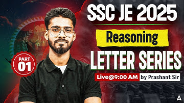 SSC JE 2025 | SSC JE Reasoning Classes | Reasoning 🔍 Letter Series #1 🧠 | By Prashant Sir