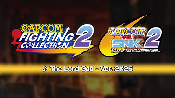 [Capcom Fighting Collection 2] Capcom vs SNK 2 Ver. 2K25 Music: The Lord God (Theme of God Rugal)
