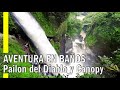 PAILON DEL DIABLO Y CANOPY - BAÑOS DE AGUA SANTA