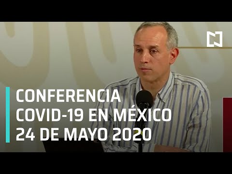 Conferencia Covid-19 en México - 24 de Mayo 2020