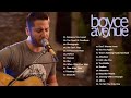 Boyce Avenue Greatest Hits 2022 - Top Acoustic Boyce Avenue (Full Album)