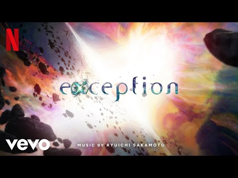 Ryuichi Sakamoto - oxygen | Exception (Soundtrack from the Netflix Anime Series)