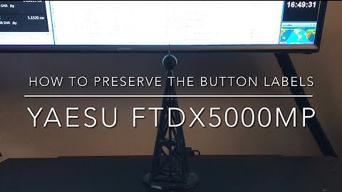 How To Preserve the FTdx5000 Button Labels (also FTdx10 & FTdx101D/MP)