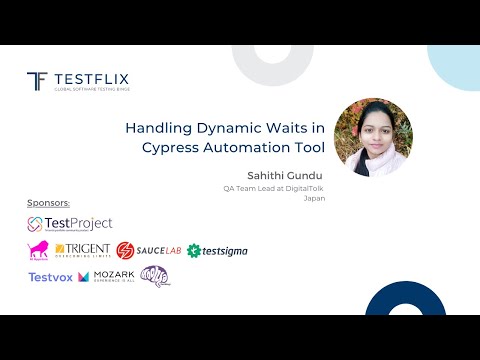 “Handling Dynamic Waits in Cypress Automation Tool” by Sahithi Gundu | TestFlix 2020