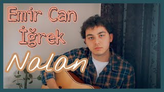 Emir Can İğrek - Nalan ( Cover) | Alperen Ünal Resimi