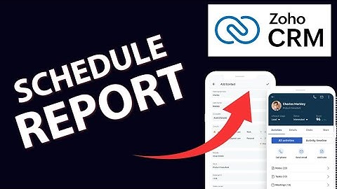 How to Schedule Reports in Zoho CRM 2025?