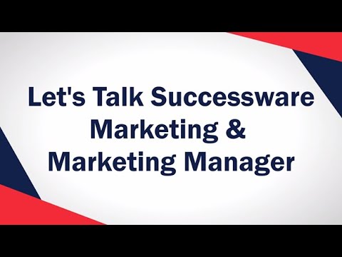 Let's Talk Successware - Marketing and Marketing Manager