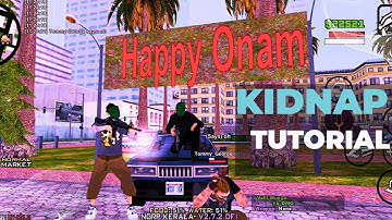 KIDNAP TUTORIAL in Malayalam/#ngrp /GTA sa rp/GAMING ZONE 9K