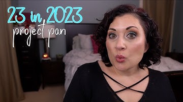 23 in 2023 Project Pan | Update #2!!
