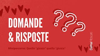 DOMANDE & RISPOSTE | Minipercorso quello 