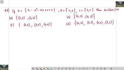 If A= {x: x^2-5x+6=0}, B ={2,4}, C ={4,5} then Ax(BnC) is/sets and relations/nta/jee mains/2020/
