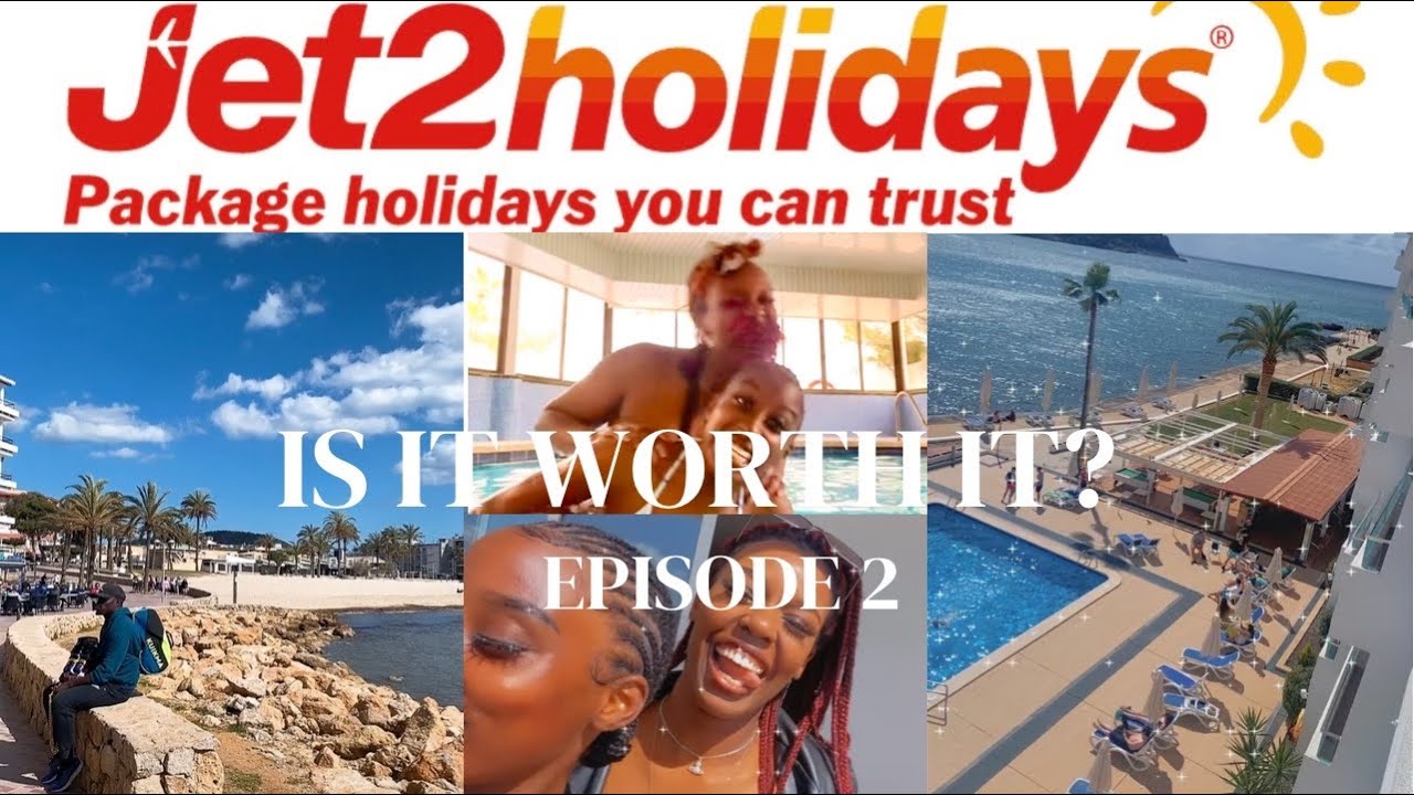 Jet2Holidays Mallorca: Is it Worth it? EP2 Ft Equity Brand