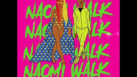 Naomi Walk ft. Kidd Kenn (Official Audio)