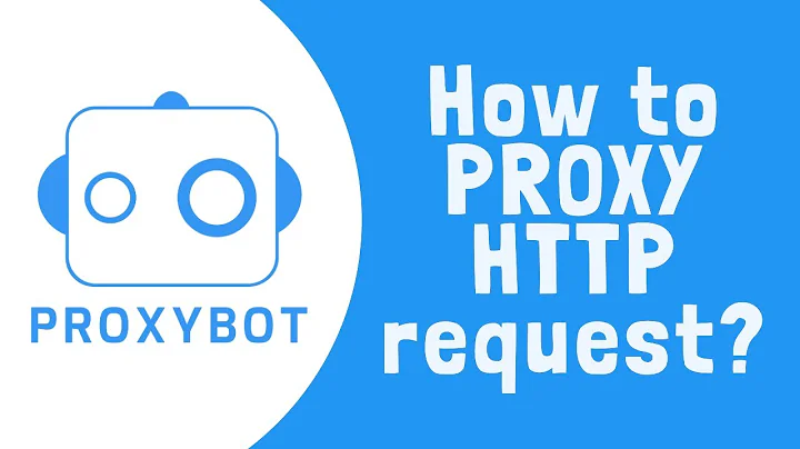 How to proxy HTTP request?