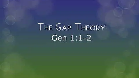 The Pre-Adamic Age (Gap Theory)