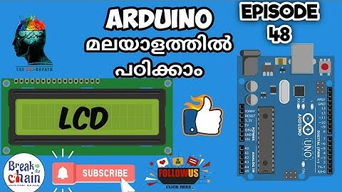 Episode 48- Basics of Arduino_LCD  Part 1 (Malayalam) | How to Control An LCD | LCD Tutorial