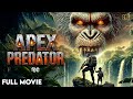 Apex Predator Hindi Dubbed Full Movie Liang Jie Li Wang Li Dan IOF Hindi Apex Predator Hindi Dubbed Full Movie Liang Jie Li Wang Li Dan IOF Hindi