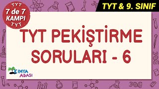 Tyt Peki̇şti̇rme Sorulari - 6. Bölüm
