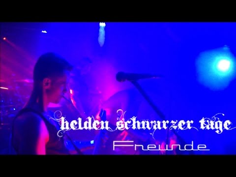 Helden Schwarzer Tage - Freunde (Offizielles Musikvideo)