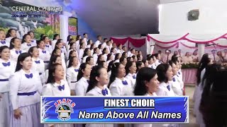 Video thumbnail of "JMCIM | Name Above All Names | Finest Choir | January 22, 2023"