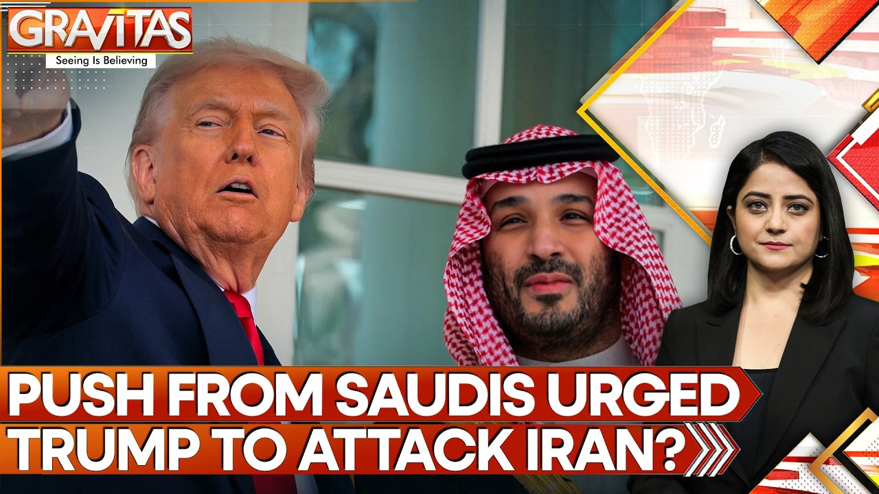 Israel-Iran War: Saudi Crown Prince ‘Secretly Lobbied Trump to Attack Iran’ | GRAVITAS