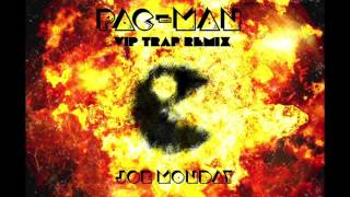 PAC-MAN VIP Trap Remix - Joe Monday (Official Audio)