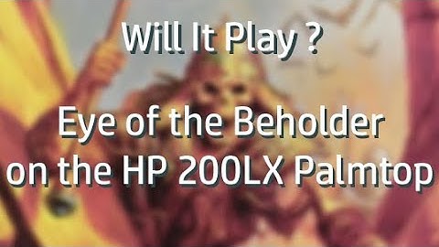 Will It Play ? Eye of the Beholder I on the HP 200LX Palmtop