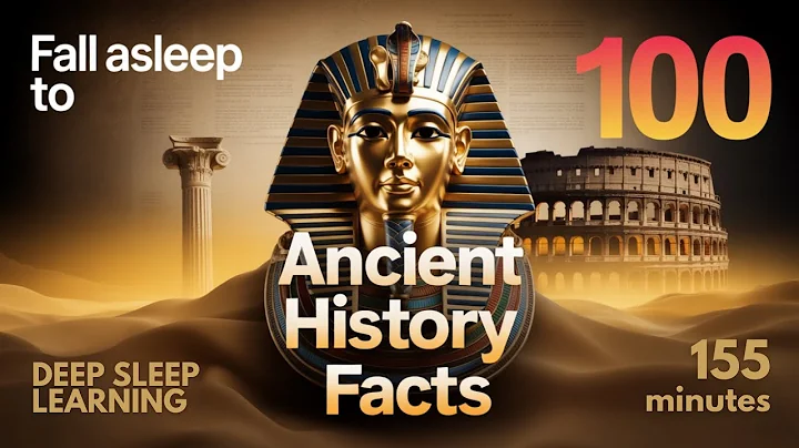 Fall Asleep to 100 Ancient History Facts | 155 Minutes Deep Sleep