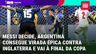MESSI DECIDE OU ERRO DE TUCHEL? ARGENTINA DEROTA A INGLATERRA E VAI PARA A FINAL DA COPA DO MUNDO