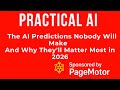 The AI Predictions Nobody Will Make - And Why They'll Matter Most in 2026